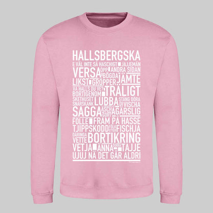 Hallsbergska Dialekt Text Sweatshirt