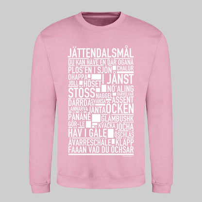 Jättendalsmål Dialekt Text Sweatshirt