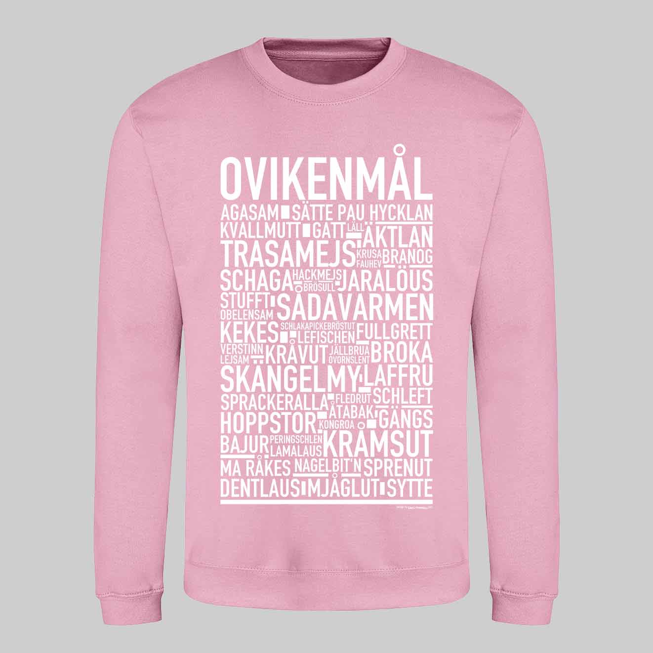 Ovikenmål Dialekt Text Sweatshirt