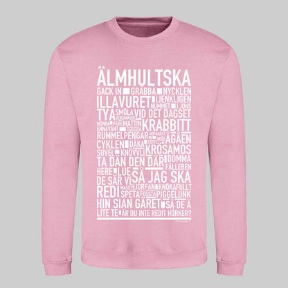 Älmhultska Dialekt Text Sweatshirt
