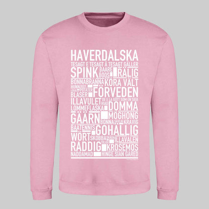 Haverdalska Dialekt Text Sweatshirt