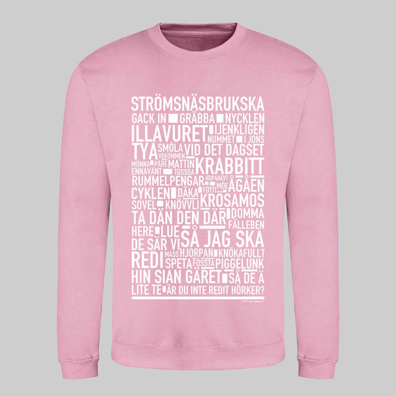 Strömsnäsbrukska Dialekt Text Sweatshirt