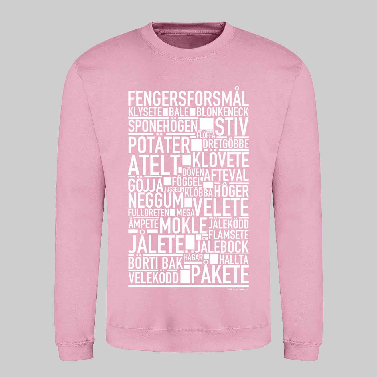 Fengersforsmål Dialekt Text Sweatshirt