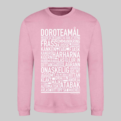 Doroteamål Dialekt Text Sweatshirt