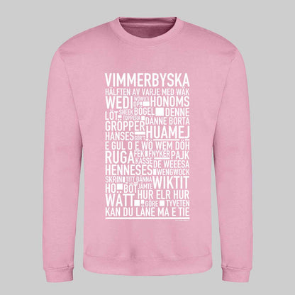 Vimmerbyska Dialekt Text Sweatshirt