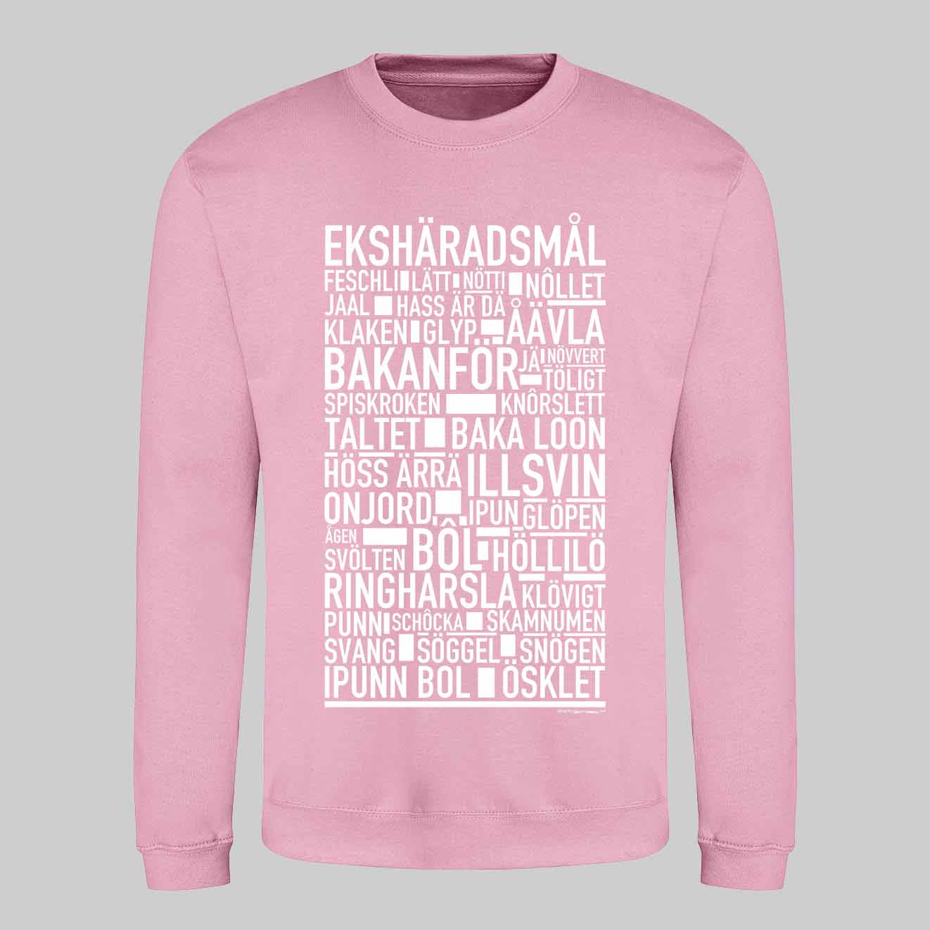 Ekshäradsmål Dialekt Text Sweatshirt