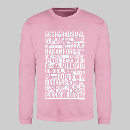 Ekshäradsmål Dialekt Text Sweatshirt