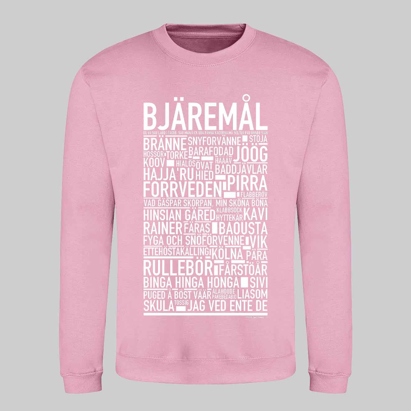Bjäremål Dialekt Text Sweatshirt