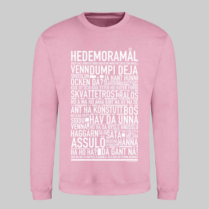 Hedemoramål Dialekt Text Sweatshirt