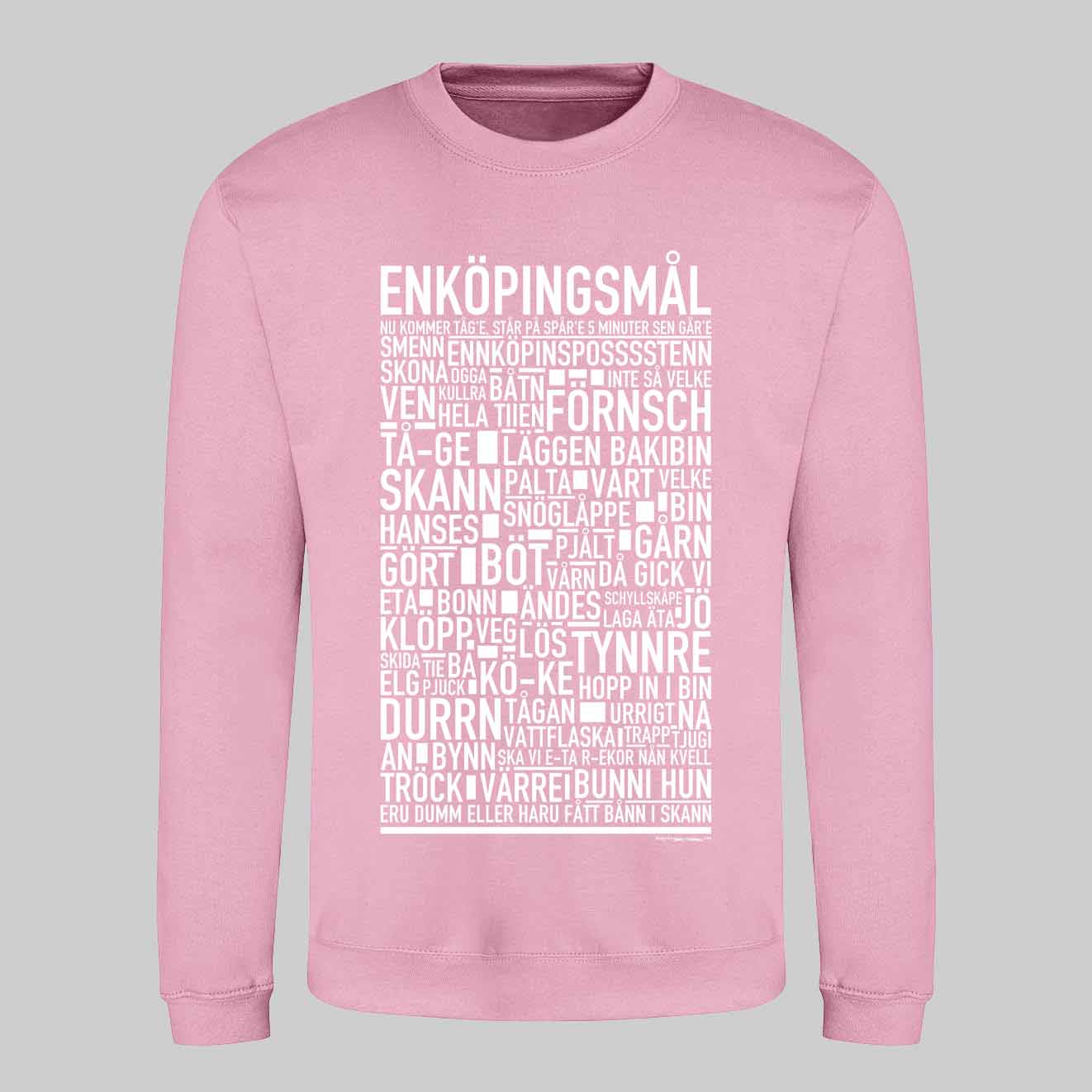 Enköpingsmål Dialekt Text Sweatshirt