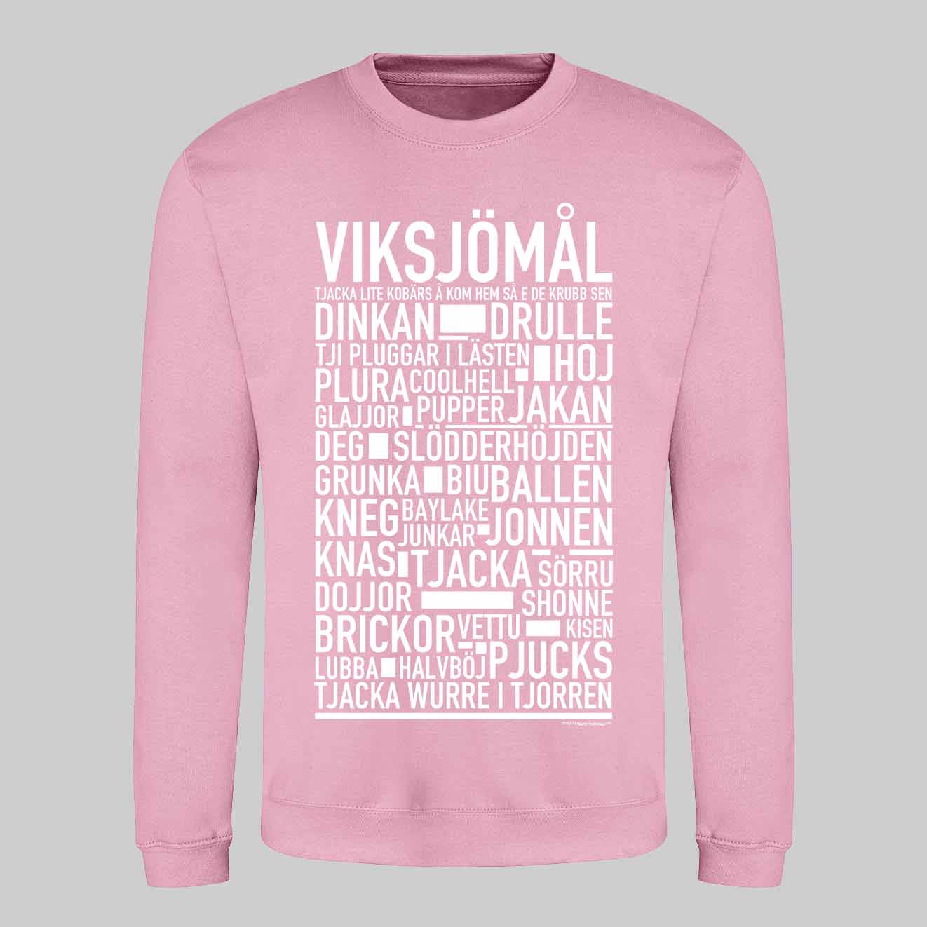 Viksjömål Dialekt Text Sweatshirt