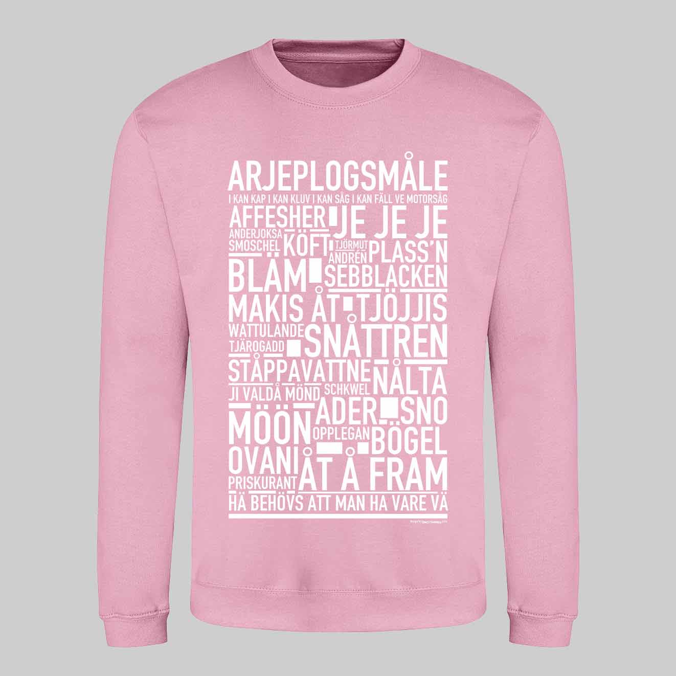 Arjeplogsmåle Dialekt Text Sweatshirt
