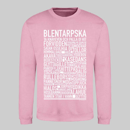 Blentarpska Dialekt Text Sweatshirt