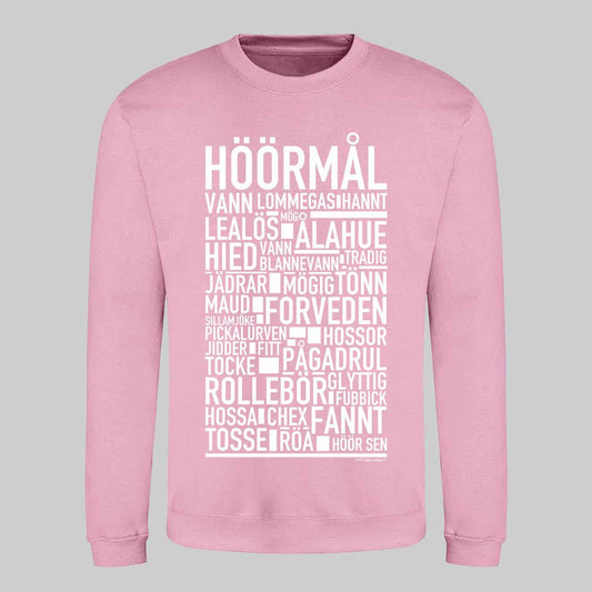 Höörmål Dialekt Text Sweatshirt