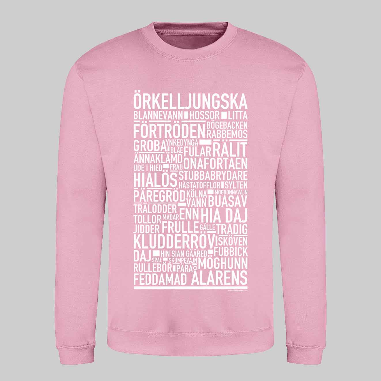 Örkelljungska Dialekt Text Sweatshirt