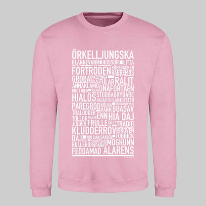Örkelljungska Dialekt Text Sweatshirt