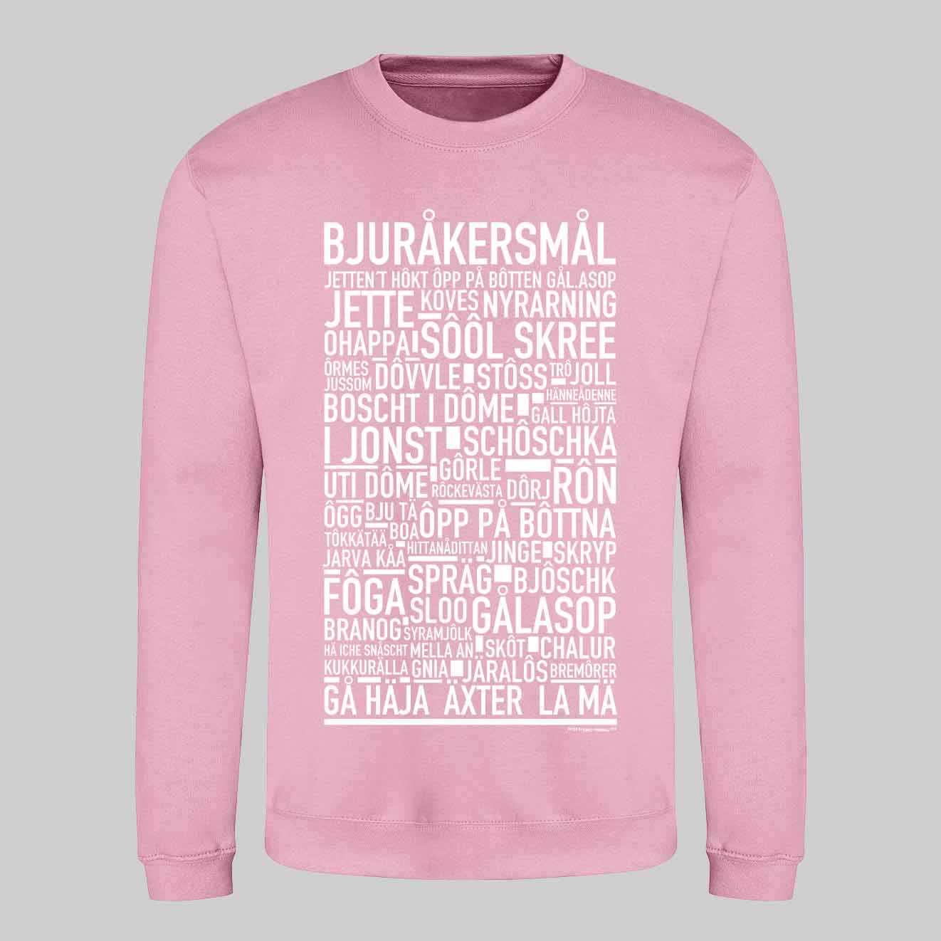 Bjuråkersmål Dialekt Text Sweatshirt