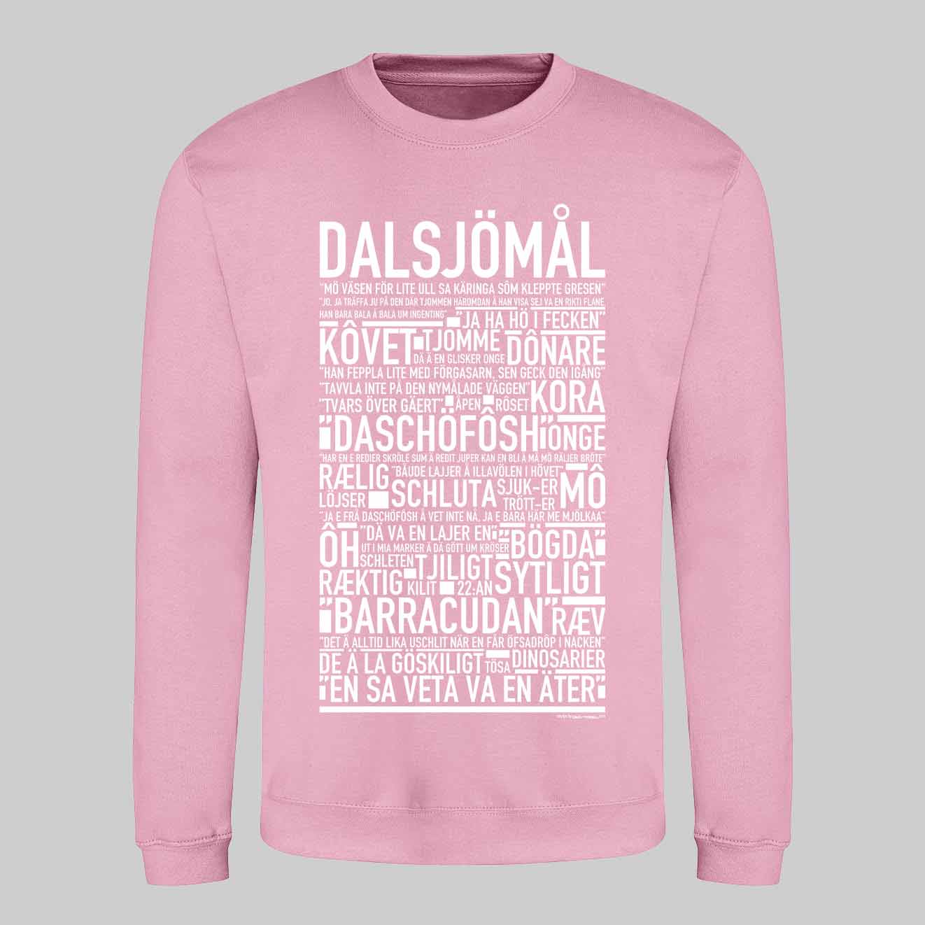 Dalsjömål Dialekt Text Sweatshirt