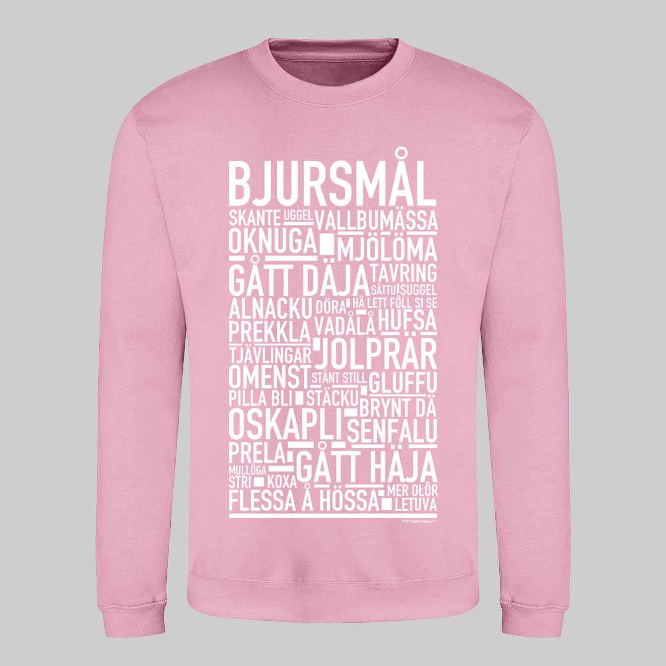 Bjursmål Dialekt Text Sweatshirt