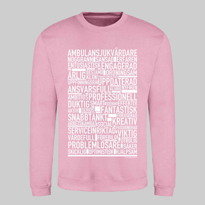 Ambulanssjukvårdare Text Sweatshirt