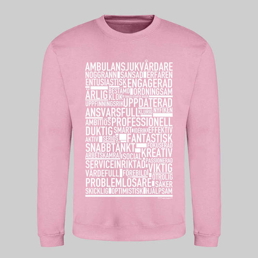Ambulanssjukvårdare Text Sweatshirt