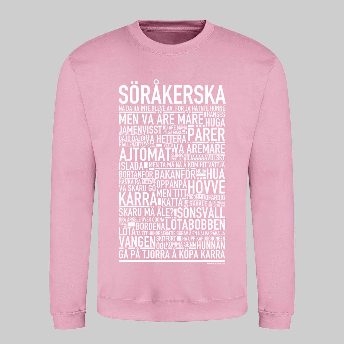 Söråkerska Dialekt Text Sweatshirt