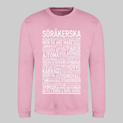 Söråkerska Dialekt Text Sweatshirt