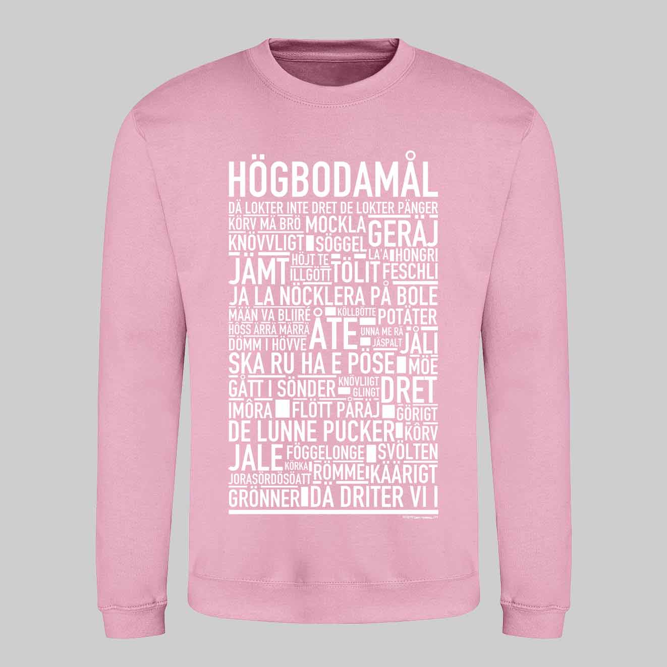 Högbodamål Dialekt Text Sweatshirt