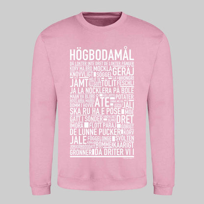 Högbodamål Dialekt Text Sweatshirt