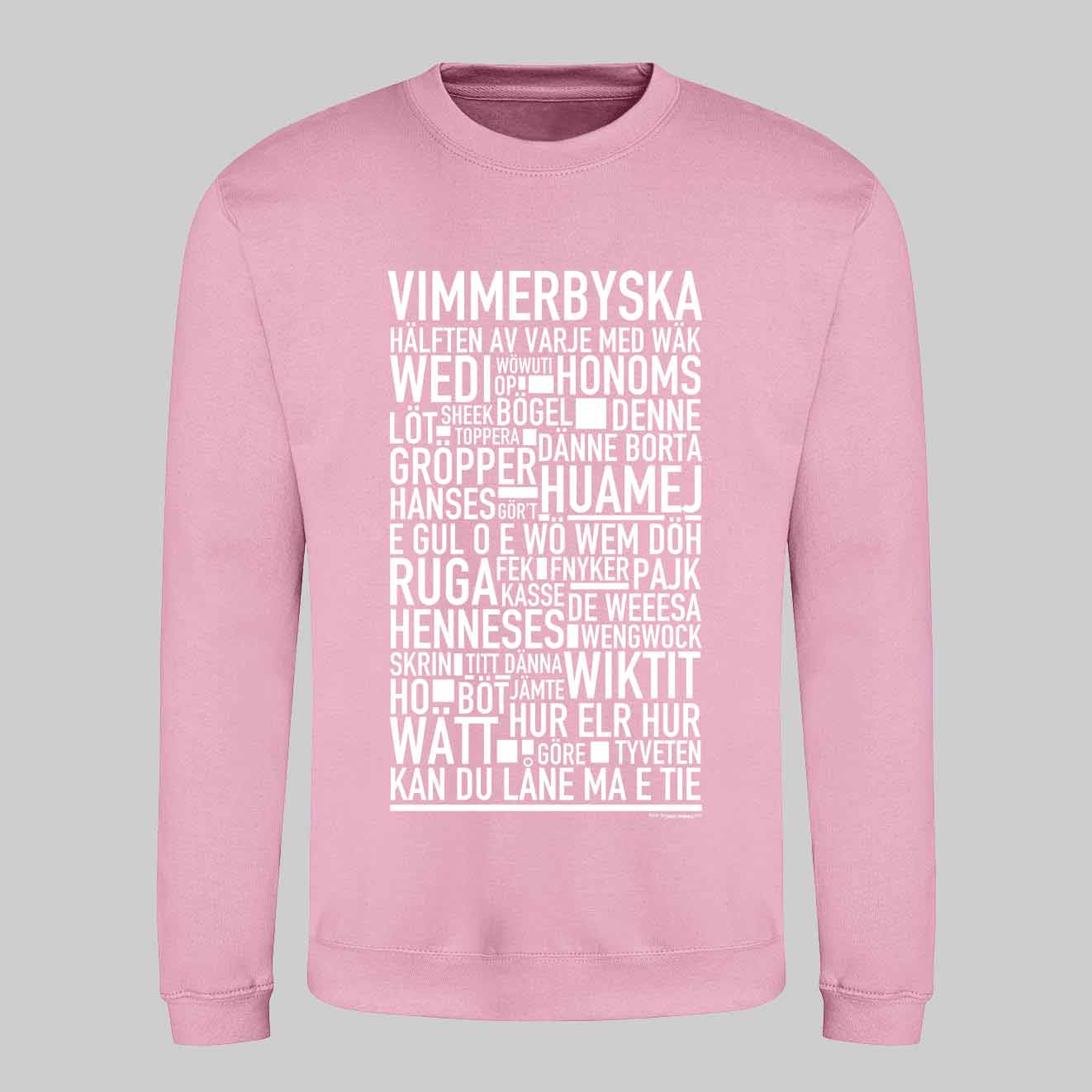 Vimmerbyska Dialekt Text Sweatshirt