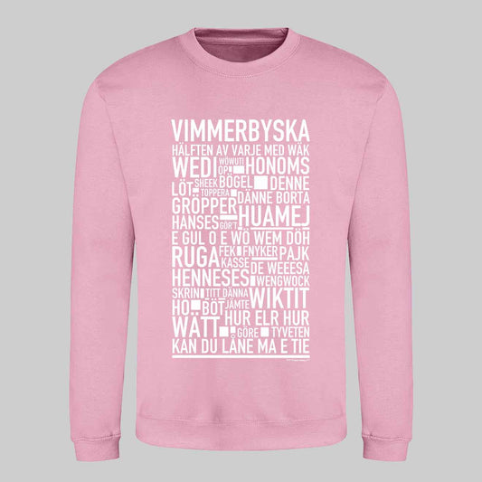 Vimmerbyska Dialekt Text Sweatshirt