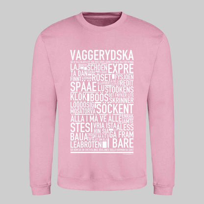 Vaggerydska Dialekt Text Sweatshirt