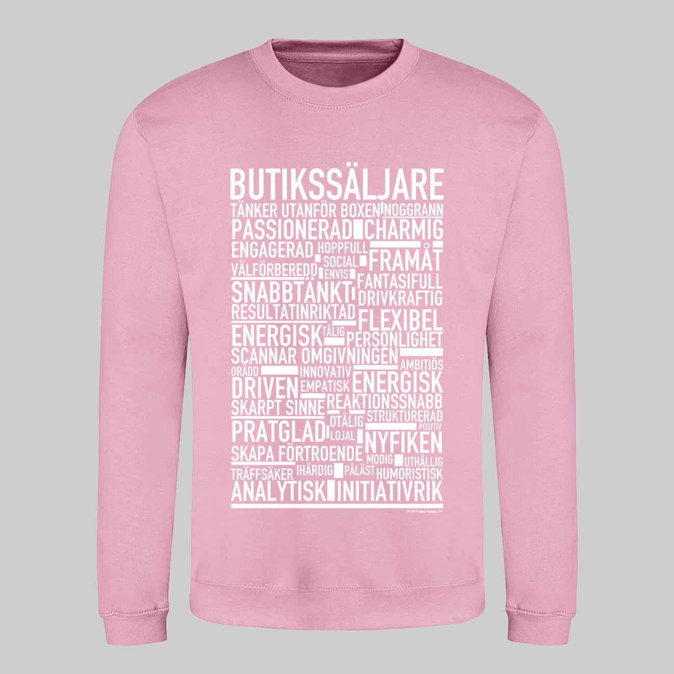 Butikssäljare Text Sweatshirt