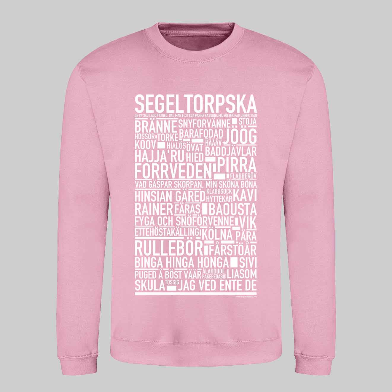 Segeltorpska Dialekt Text Sweatshirt