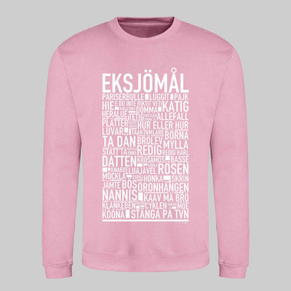 Eksjömål Dialekt Text Sweatshirt