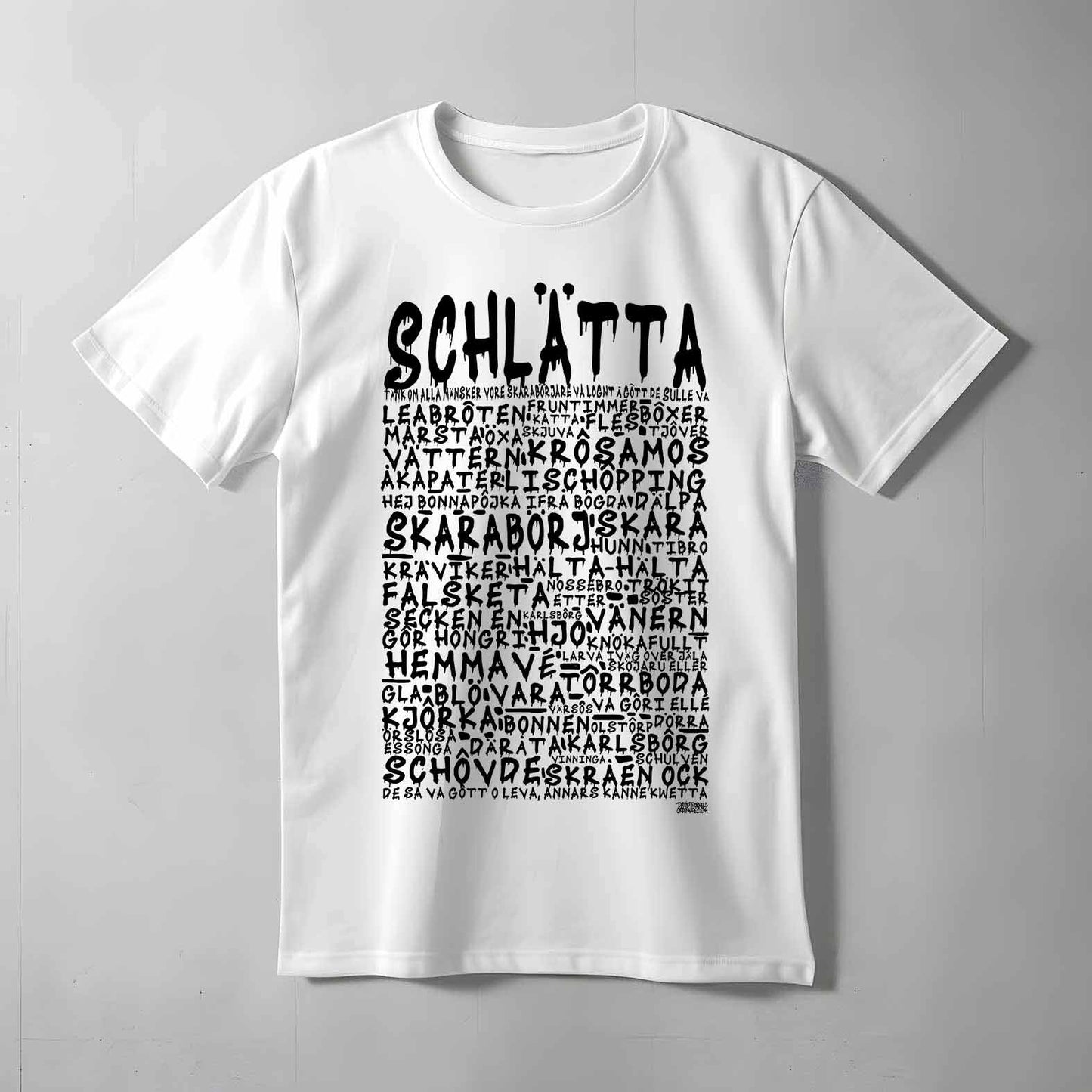 Schlätta Graffiti Dialekt Text T-shirt