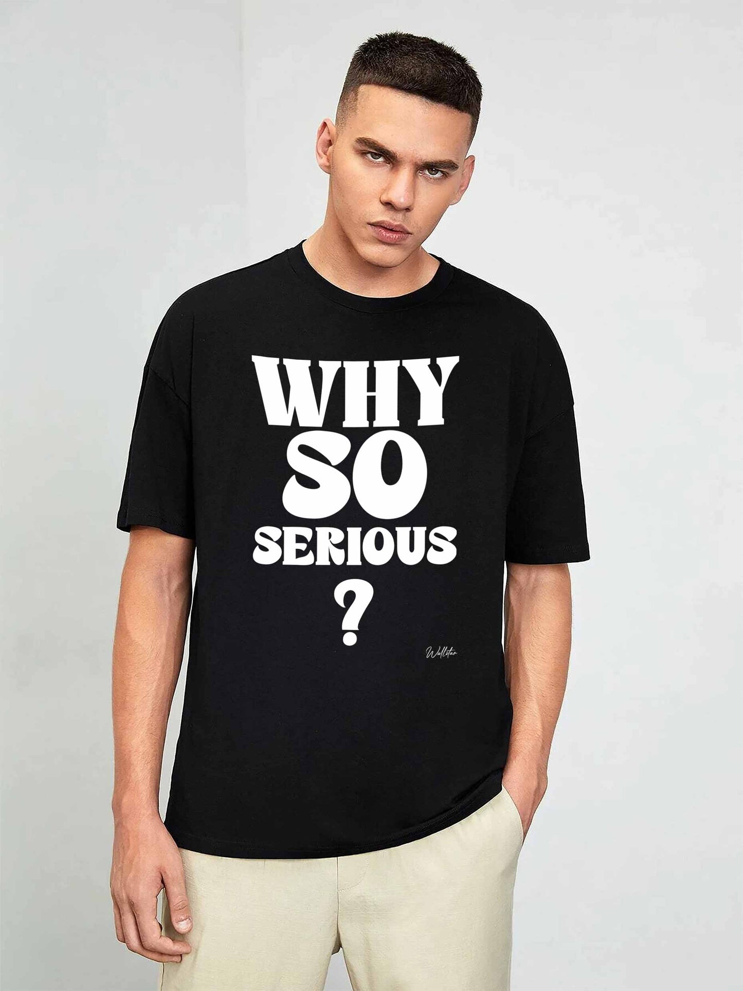 Why So Serious T-shirt