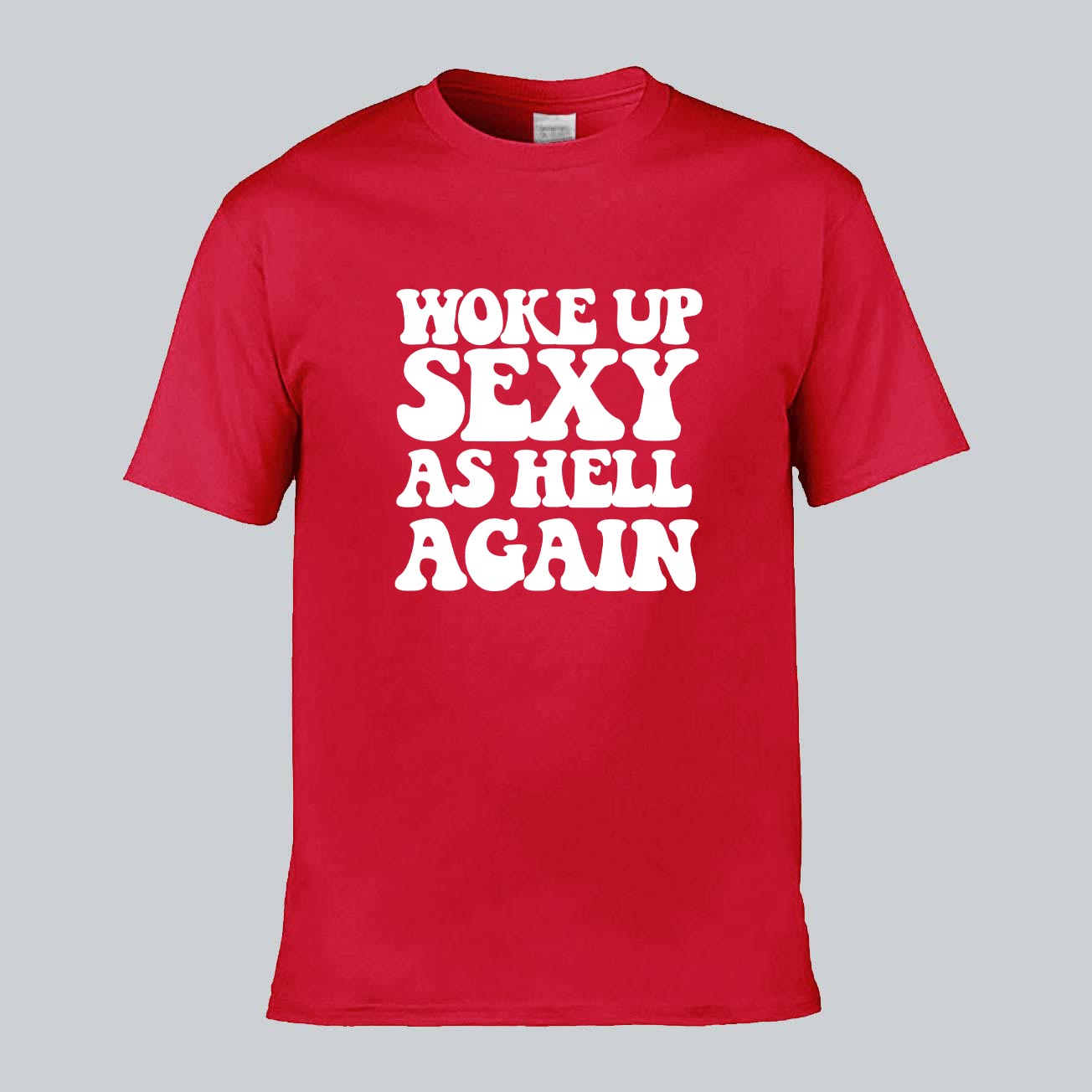 Sexy As Hell Again T-shirt
