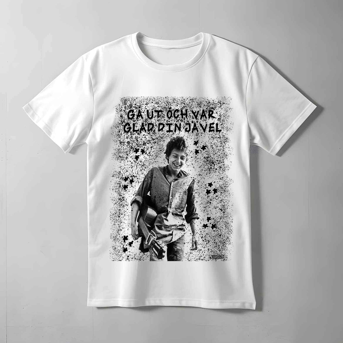 Var Glad Din Jävel T-shirt