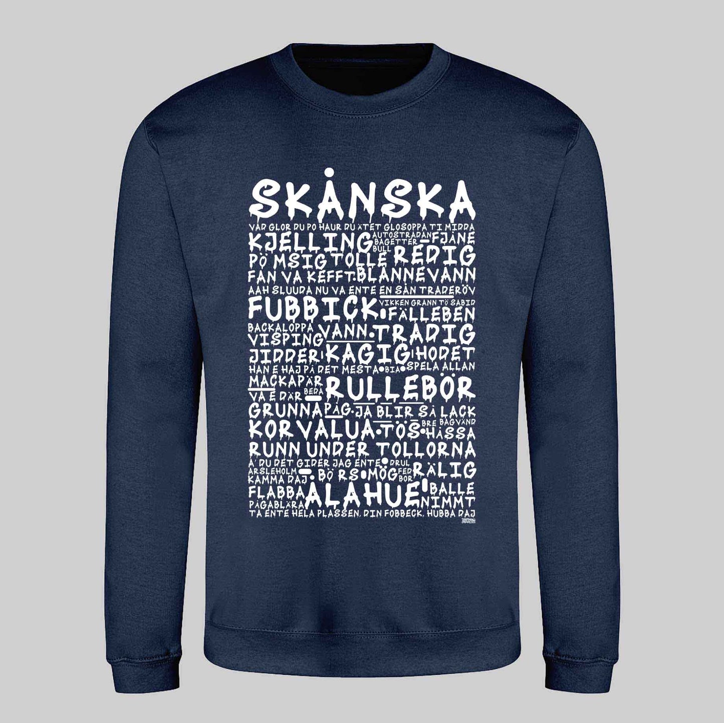 Skånska Graffiti Dialekt Sweatshirt