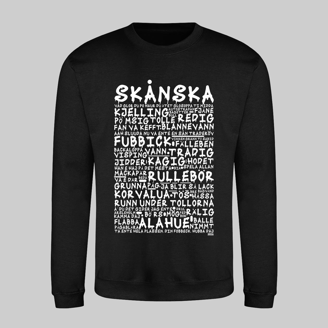 Skånska Graffiti Dialekt Sweatshirt