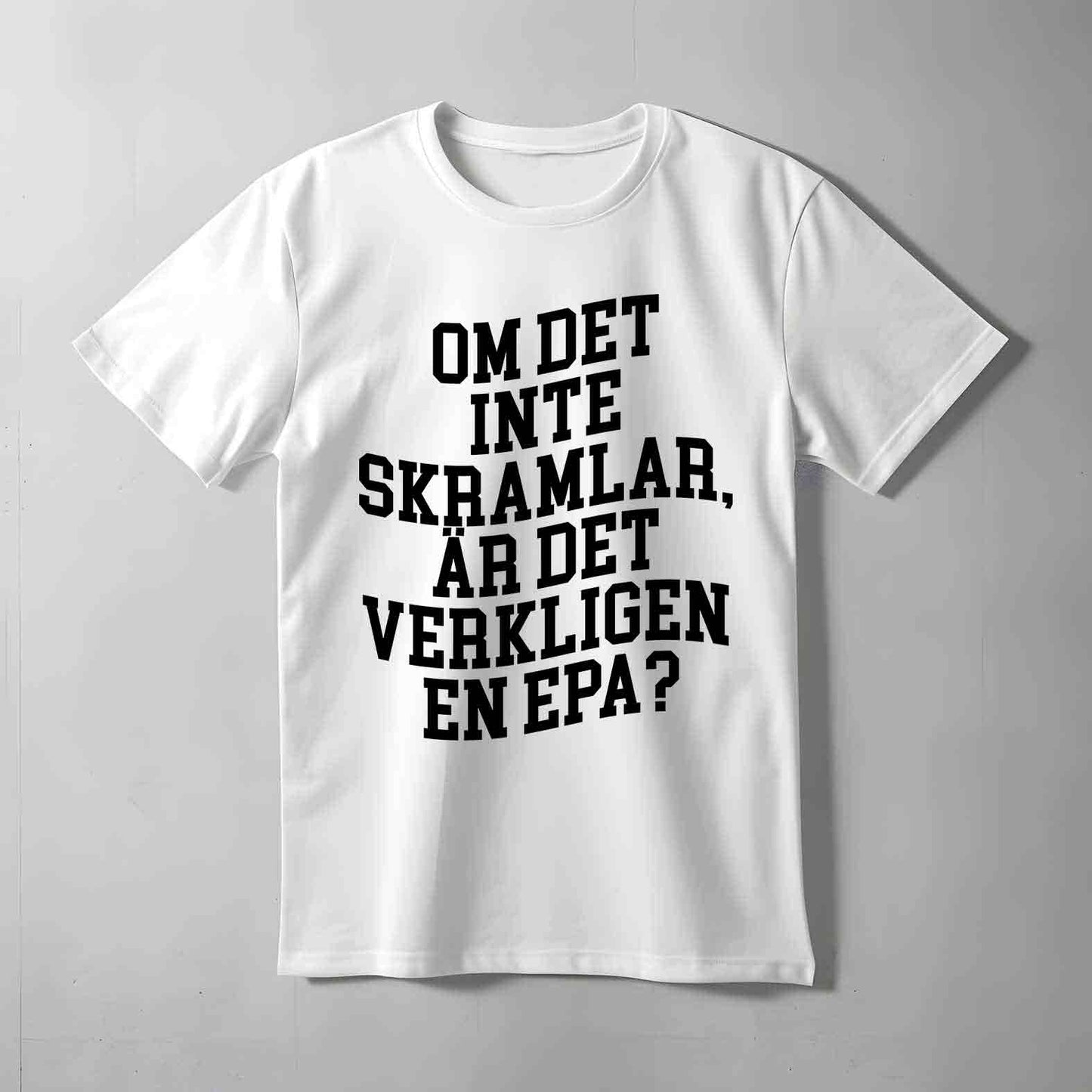 Är Det Verkligen En Epa T-shirt