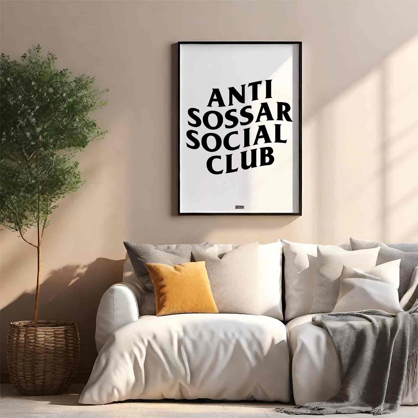 Anti Sossar Social Club Poster