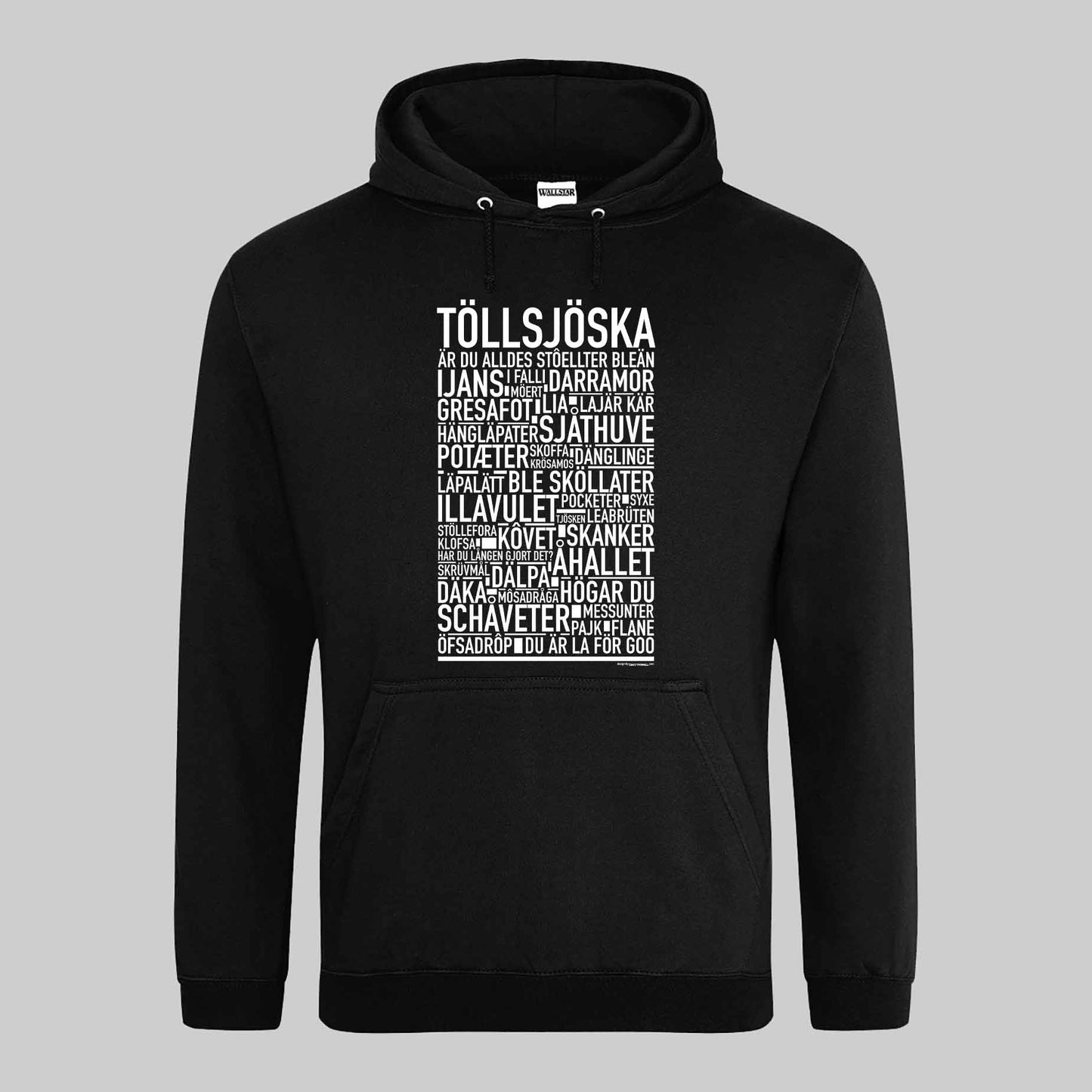 Töllsjöska Dialekt Text Hoodie