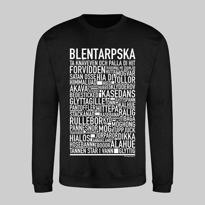 Blentarpska Dialekt Text Sweatshirt