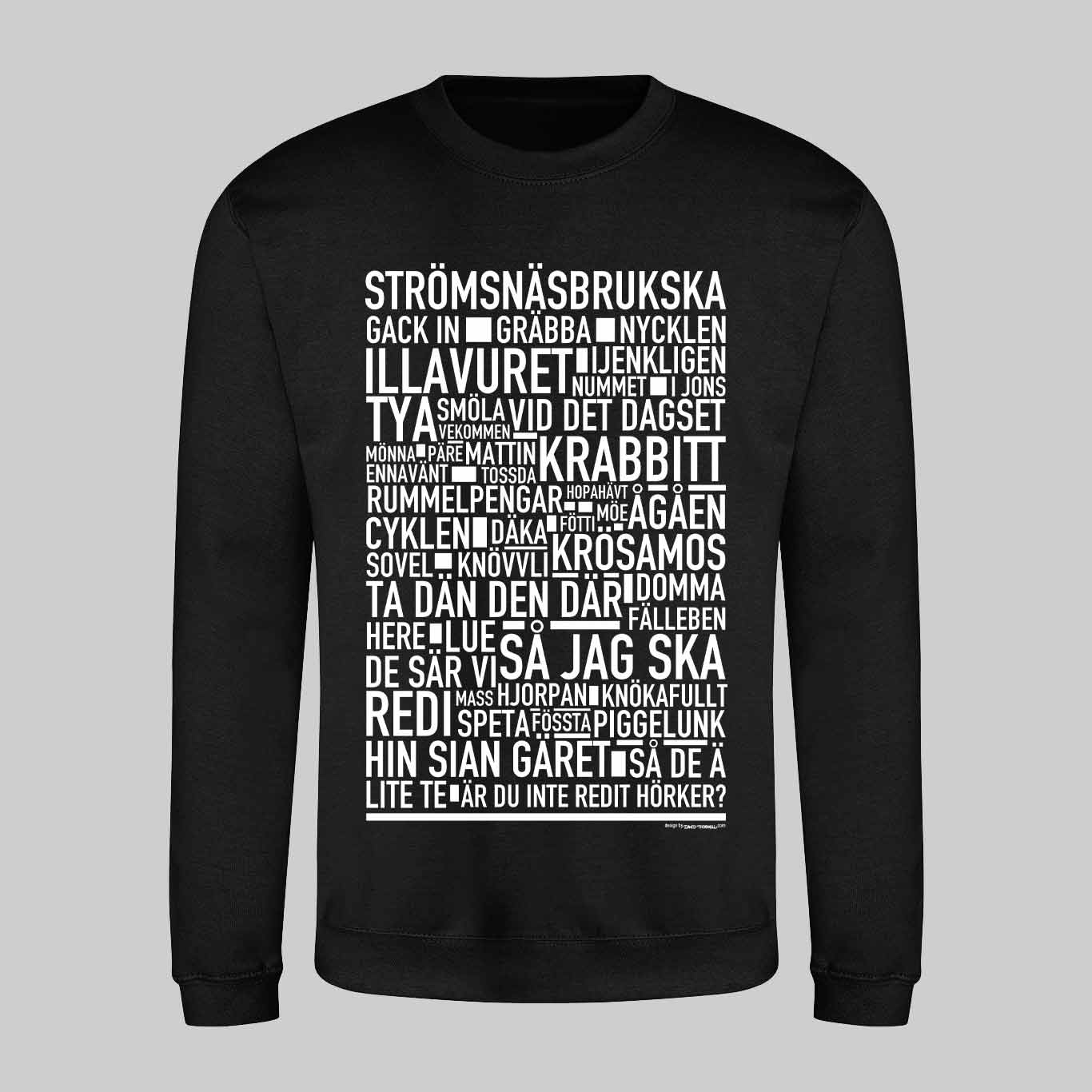 Strömsnäsbrukska Dialekt Text Sweatshirt