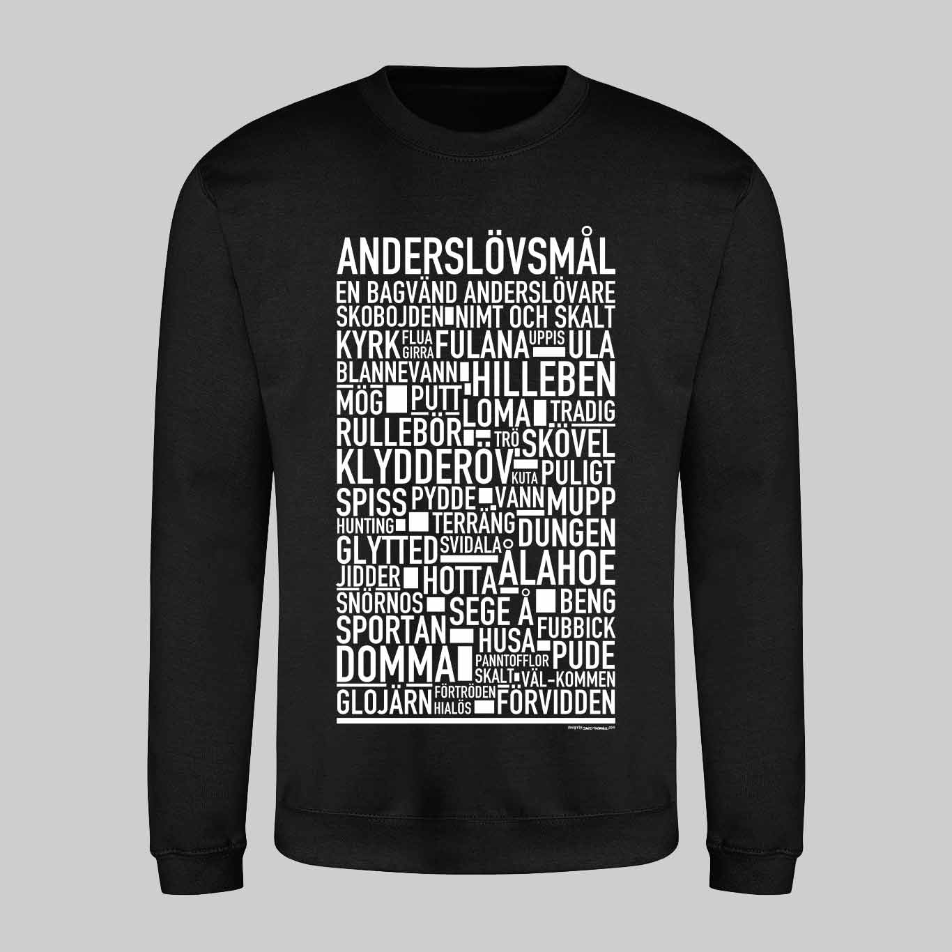Anderslövsmål Dialekt Text Sweatshirt