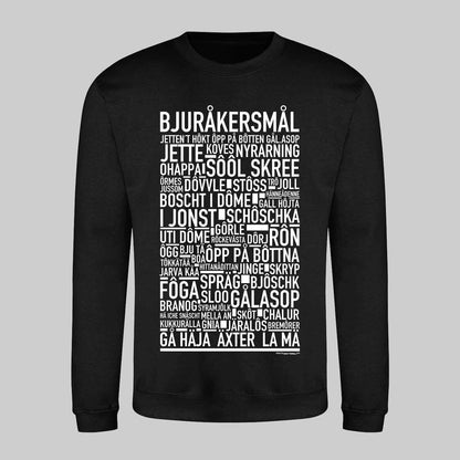 Bjuråkersmål Dialekt Text Sweatshirt