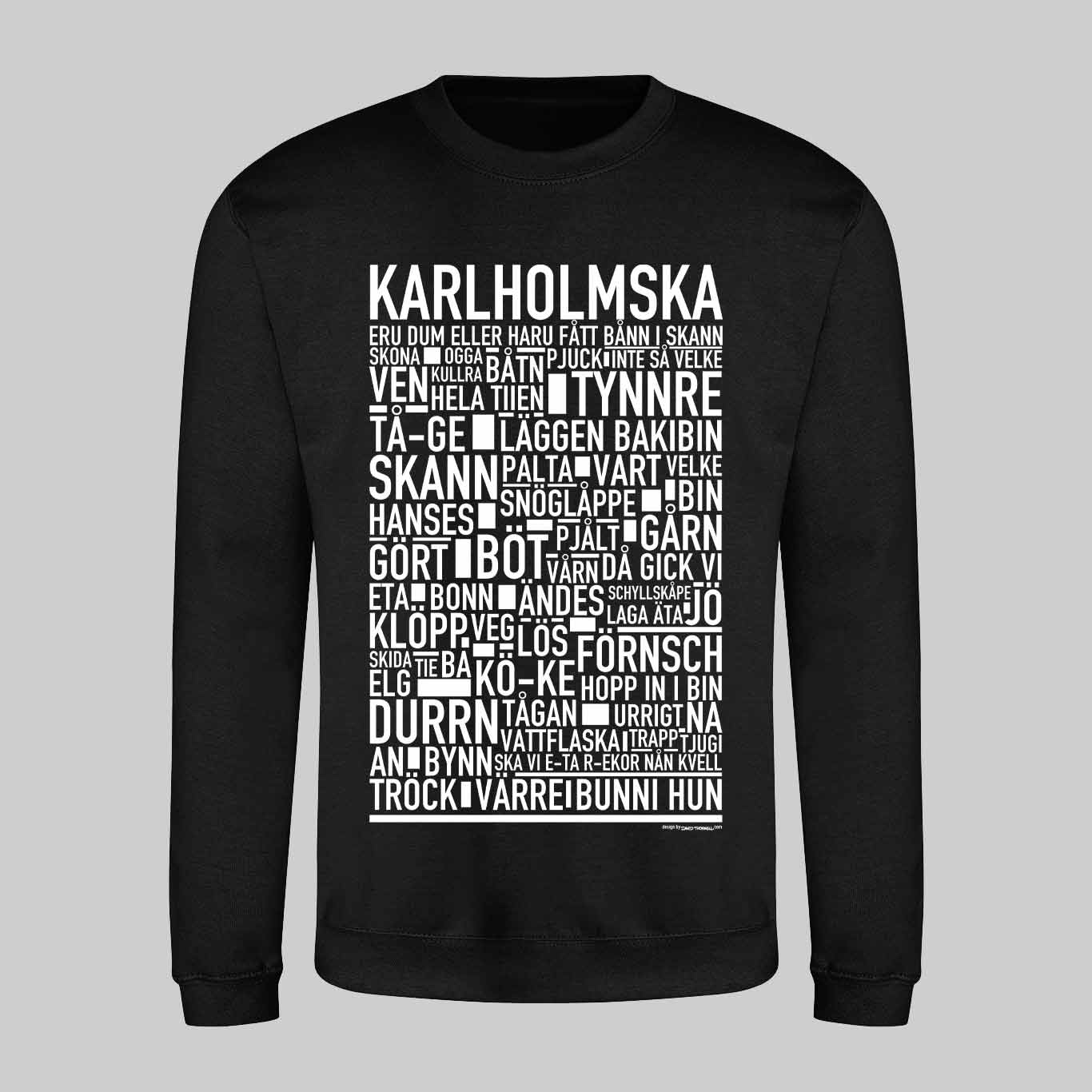 Karlholmska Dialekt Text Sweatshirt