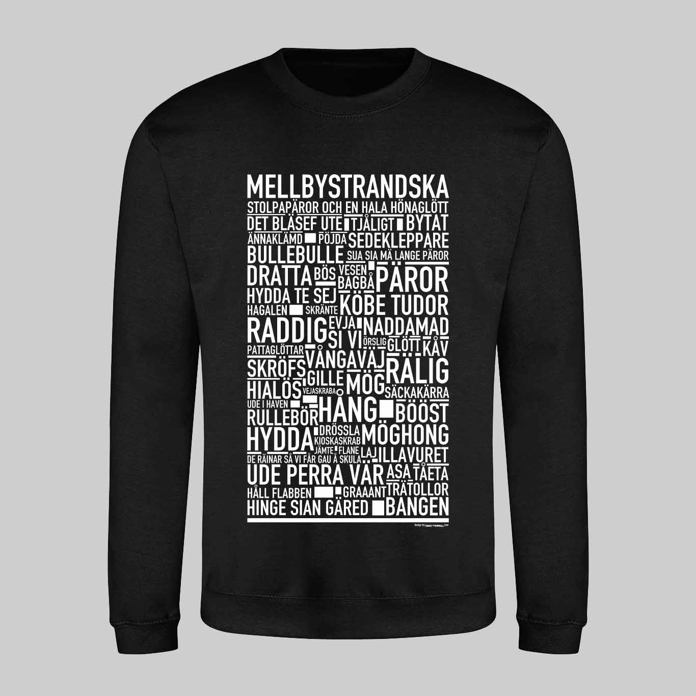 Mellbystrandska Dialekt Text Sweatshirt